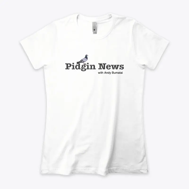 Pidgin News Shirts